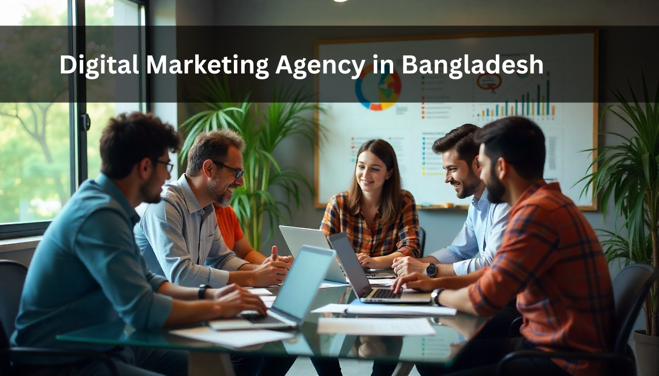 Digital Marketing Agency in Bangladesh | Expert Services Dhaka