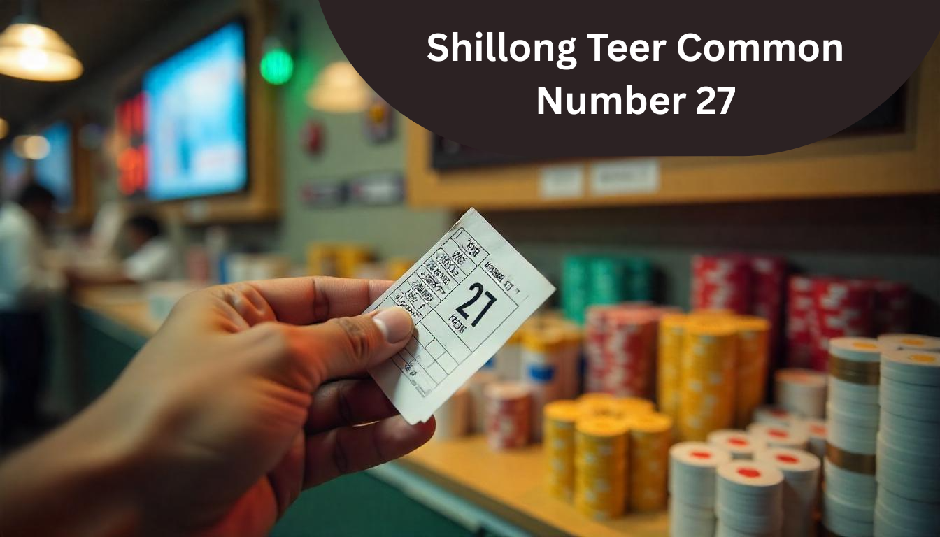 Shillong Teer Common Number 27: Tips, Trends & Guide for India Players